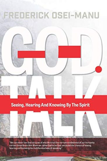 God Talk: Seeing, Hearing and Knowing by the Spirit