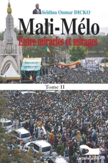 Mali-Mélo: Entre miracles et mirages Tome II