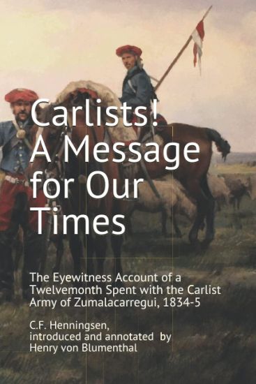 Carlists! A Message for Our Times