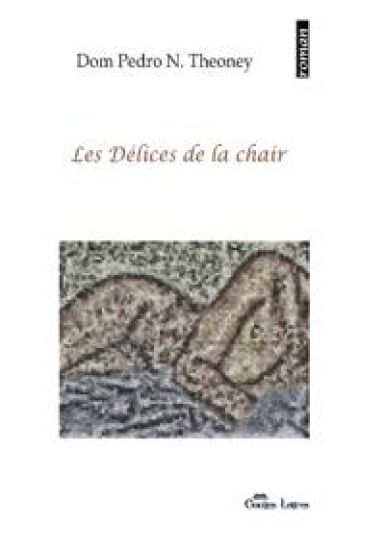 Les délices de la chair