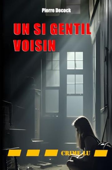 Un si gentil voisin