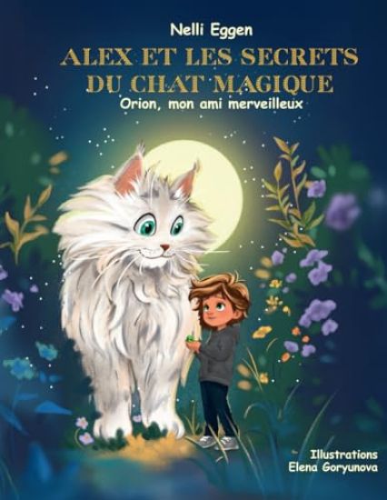 Alex et les Secrets du Chat Magique Vol 1