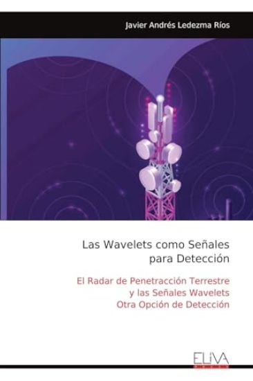 Las Wavelets como Señales para Detección