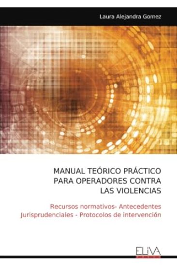 Manual Teórico Práctico Para Operadores Contra Las Violencias
