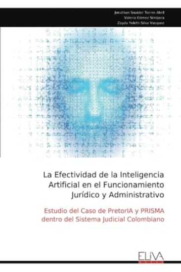 La Efectividad de la Inteligencia Artificial en el Funcionamiento Jurídico y Administrativo