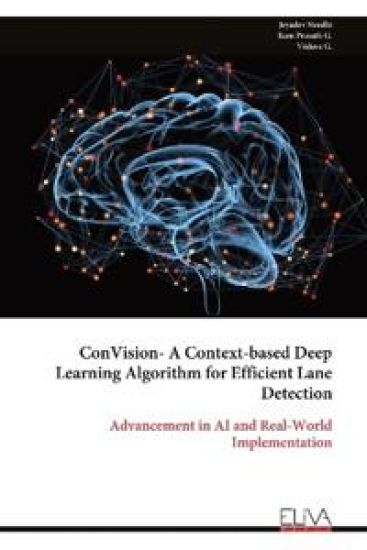 ConVision- A Context-based Deep Learning Algorithm for Efficient Lane Detection