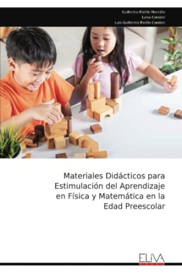 Materiales Didácticos para Estimulación del Aprendizaje en Física y Matemática en la Edad Preescolar