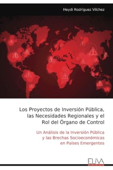 Los Proyectos de Inversión Pública, las Necesidades Regionales y el Rol del Órgano de Control