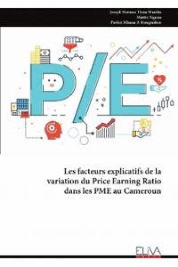 Les facteurs explicatifs de la variation du Price Earning Ratio dans les PME au Cameroun