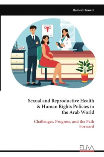 Sexual and Reproductive Health & Human Rights Policies in the Arab World