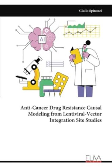 Anti-Cancer Drug Resistance Causal Modeling from Lentiviral-Vector Integration Site Studies