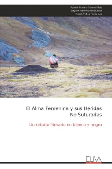 El Alma Femenina y sus Heridas No Suturadas