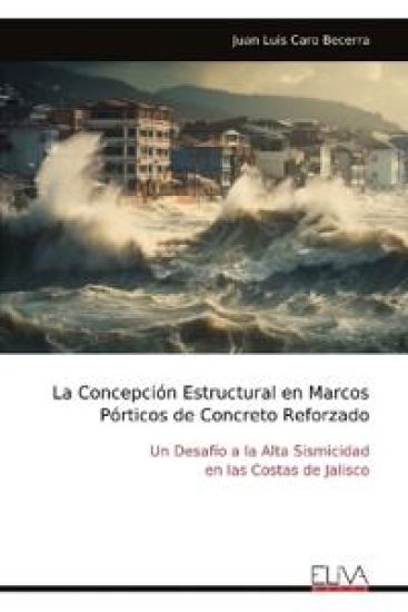 La Concepción Estructural en Marcos  Pórticos de Concreto Reforzado
