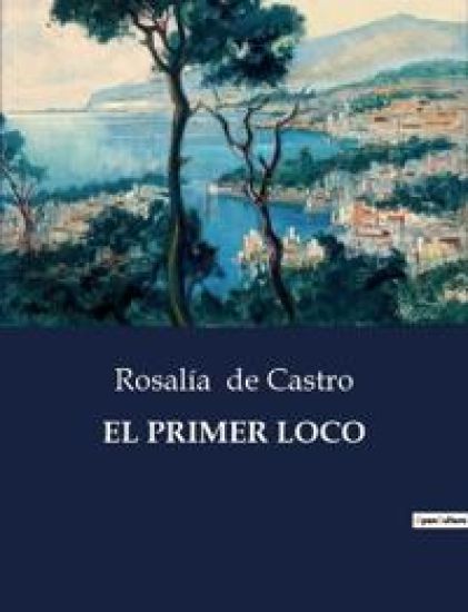 El Primer Loco