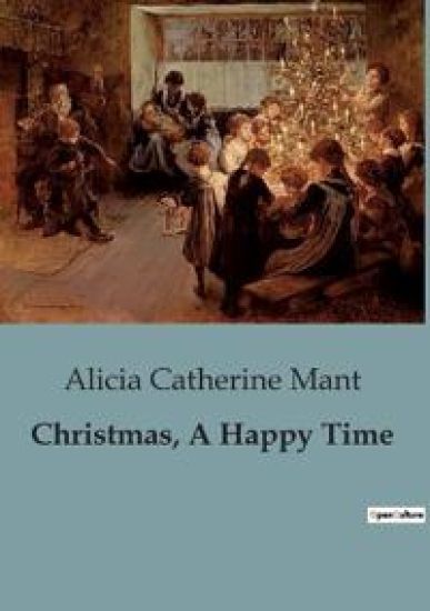 Christmas, A Happy Time
