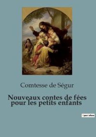 Nouveaux contes de fées pour les petits enfants