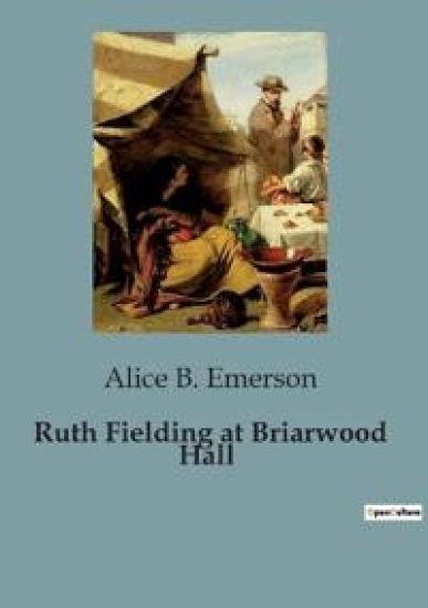Ruth Fielding at Briarwood Hall