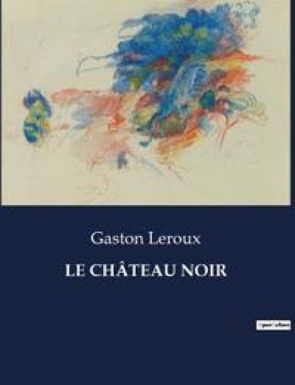 Le Château Noir