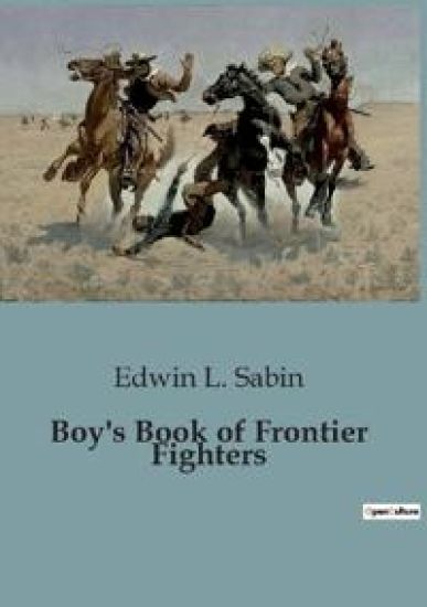 Boy's Book of Frontier Fighters