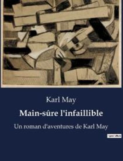 Main-sûre l'infaillible