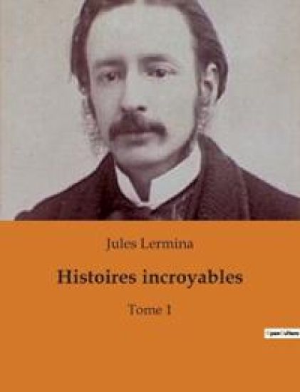 Histoires incroyables