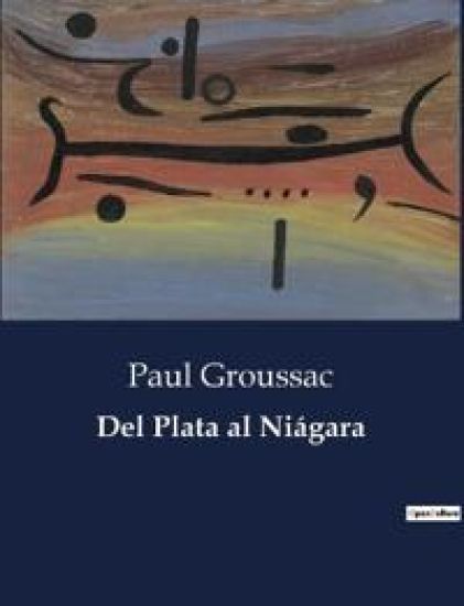 Del Plata al Niágara