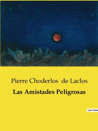 Las Amistades Peligrosas