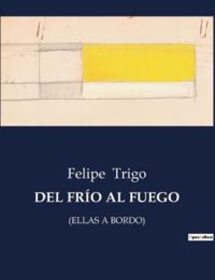 del Frío Al Fuego
