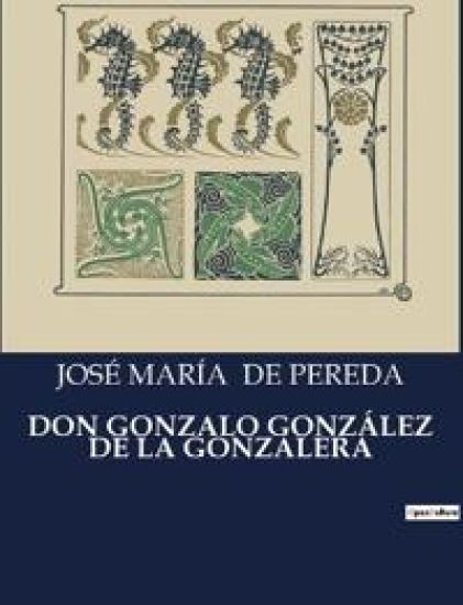Don Gonzalo González de la Gonzalera