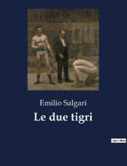 Le due tigri