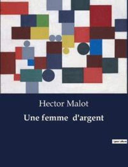Une femme d'argent