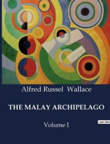The Malay Archipelago