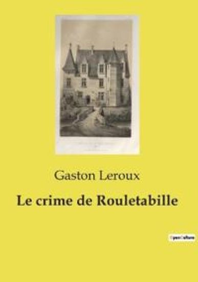 Le crime de Rouletabille