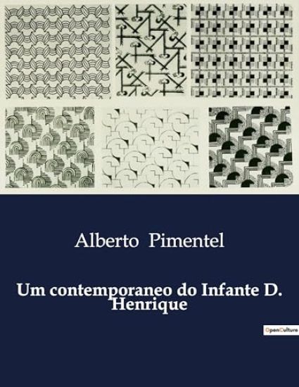 Um contemporaneo do Infante D. Henrique