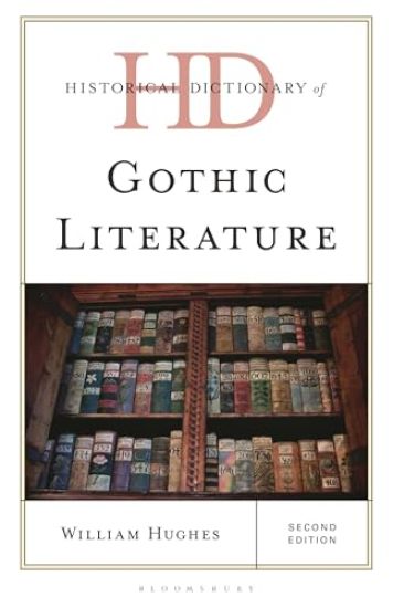 Historical Dictionary of Gothic Literature