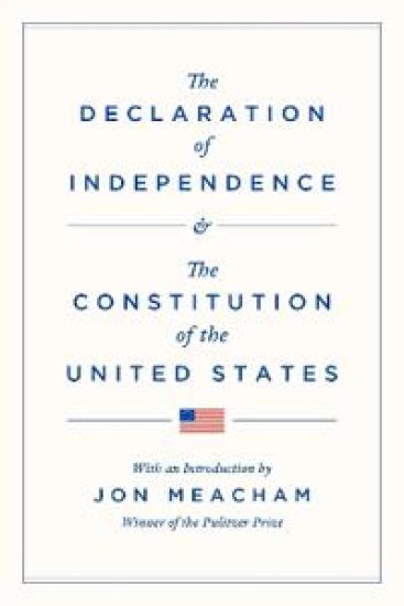 The Declaration of Independence and the Constitution of the United States