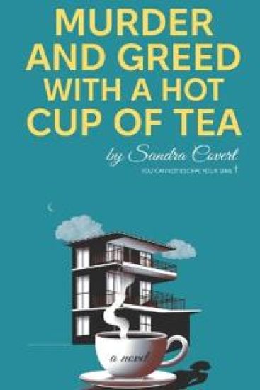 Murder and Greed with a Hot Cup of Tea