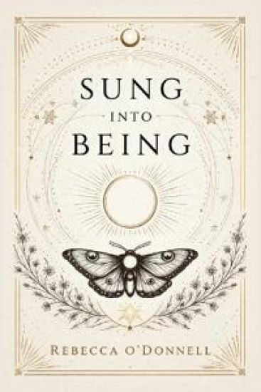 Sung Into Being