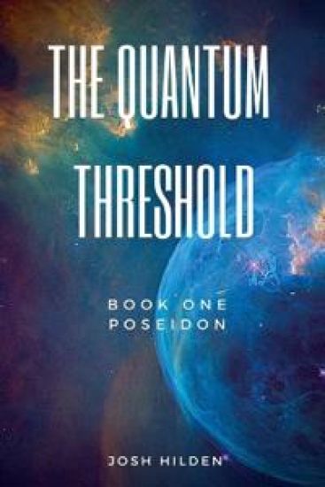 The Quantum Threshold Book One