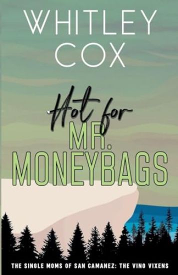 Hot for Mr. Moneybags