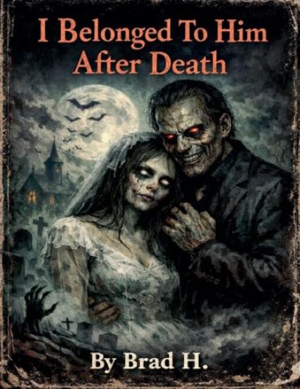 I Belonged To Him After Death