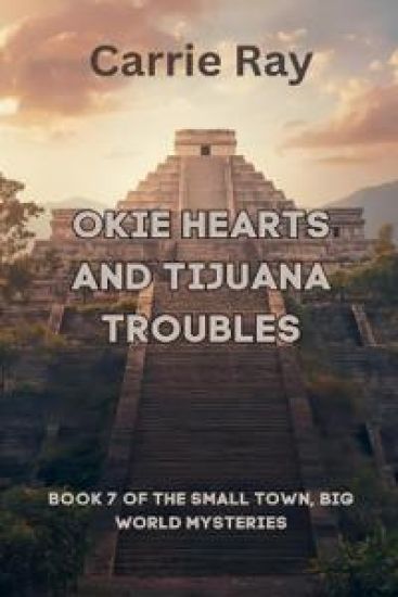 Okie Hearts and Tijuana Troubles