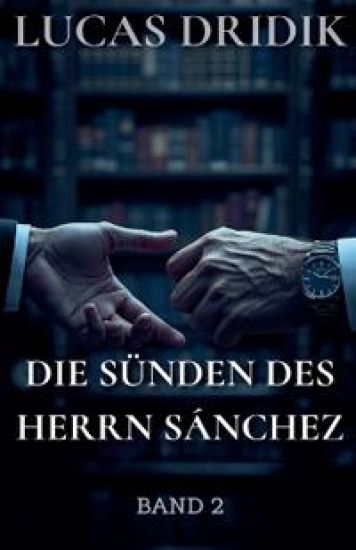Die Sünden des Herrn Sánchez
