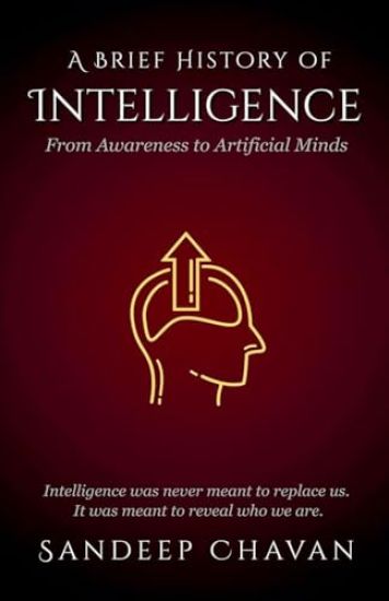 A Brief History of Intelligence