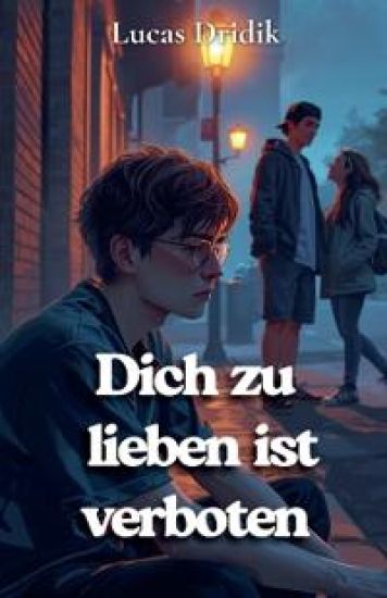 Dich zu lieben ist verboten