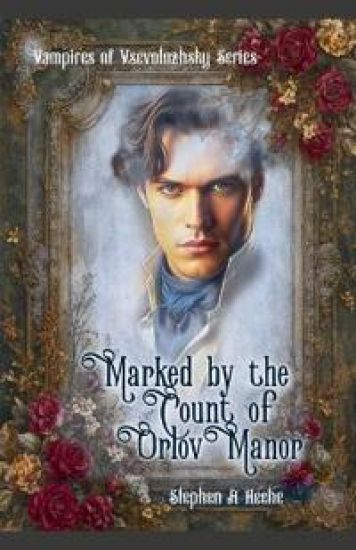 Marked by the Count of Orlov Manor