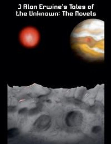 J Alan Erwine's Tales of the Unknown