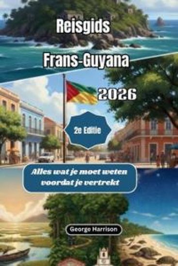 Reisgids Frans-Guyana 2026