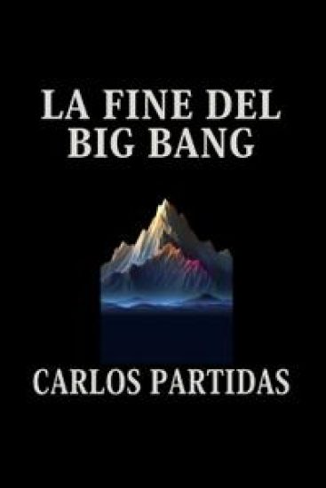La Fine del Big Bang