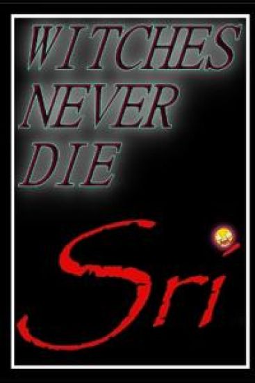 Witches Never Die